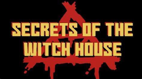 The witch house orgq